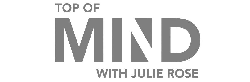 Top-of-Mind-w-Julie-Rose
