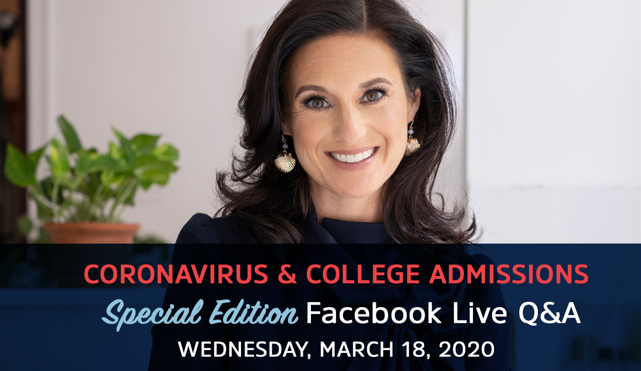 Special Edition Facebook Live Recap: Coronavirus & College Admissions